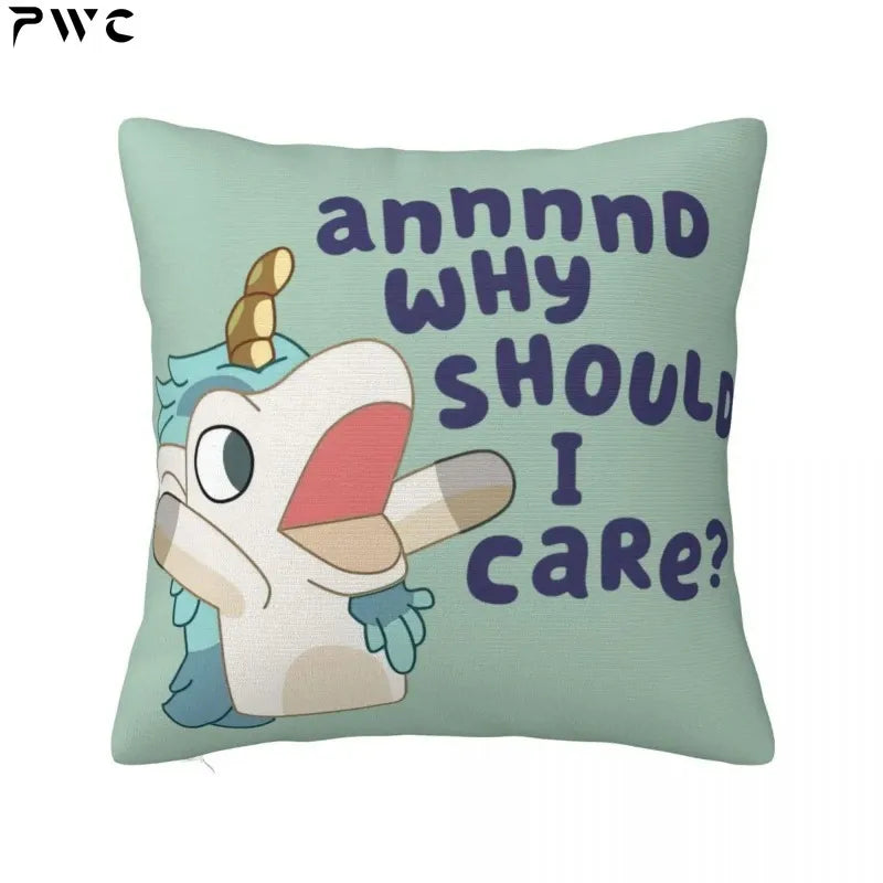 Blueys Unicorse Why Should I Care Square Pillow case